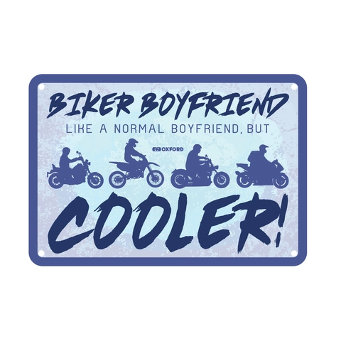 Oxford : Biker Boyfriend.. Garage Metal Sign: Biker Boyfriend..